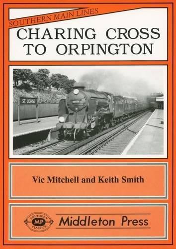 Charing Cross nach Orpington (Southern Main Line Eisenbahn Alben) - Mitchell, Vic