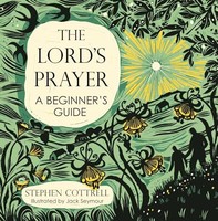 Stephen Cottrell - Lord's Prayer A Beginner's Guide - Hardbac - G245Z