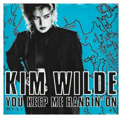 Kim Wilde - You Keep Me Hangin' On / Loving You VINYL 45 w