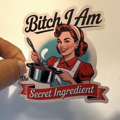 Bitch I Am  The Secret Ingredient Sticker Retro Vintage Vinyl 3.5  Car Laptop 