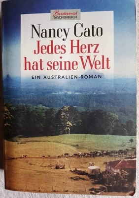 Jedes Herz hat seine Welt Australien- Roman von  Nancy Cato, 1998, guter Zustand