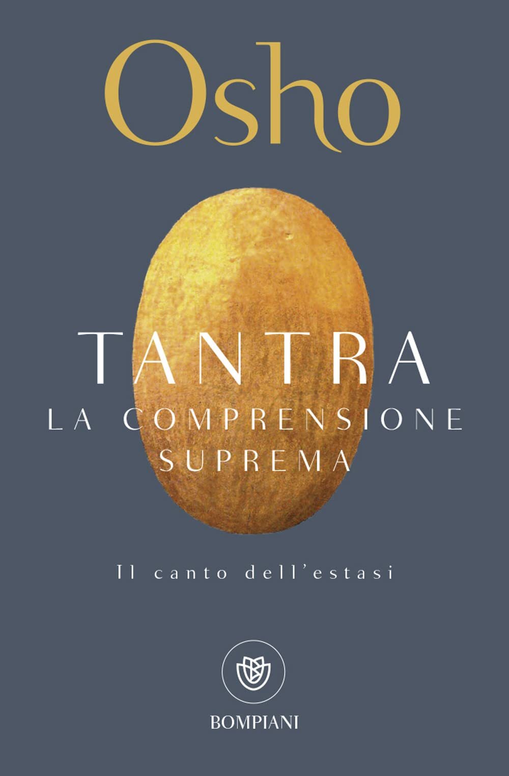 Libri Osho - Tantra. La Comprensione Suprema