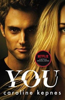 Caroline Kepnes - You   Now a Major Netflix series   1 - Paperback - E555z