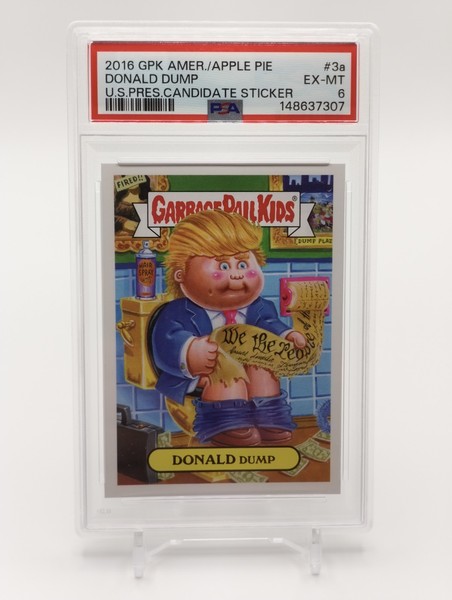 Donald Dump - GPK Garbage Pail Kids American - 2016 Presidential Candidate PSA 6