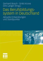 Das Berufsbildungssytem In Deutschland Aktuelle Entwicklungen Und Standpunkte