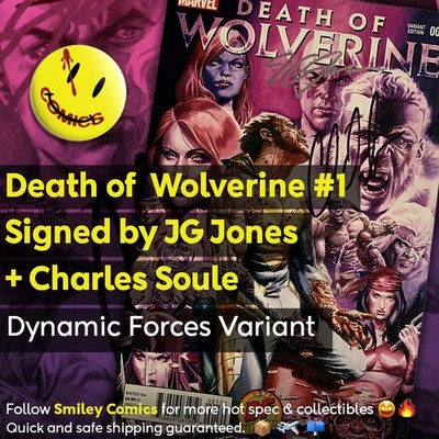 Death of  Wolverine 1 / Signed JG Jones & Charles Soule / Dynamic Forces Variant