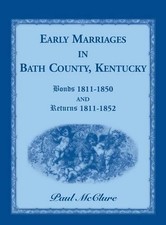 Paul McClure Early Marriages in Bath County, ...