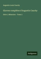Augustin Louis Cauchy | ¿Uvres ComplèTes D'augustin Cauchy | Taschenbuch (2025)