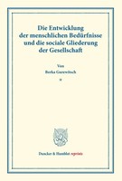 Die Entwicklung Der Menschlichen BedüRfnisse Und Die Sociale Gliederung Der...