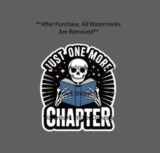 Just One More Chapter Sticker Waterproof Decal Reading Books Skeleton Gift NEW