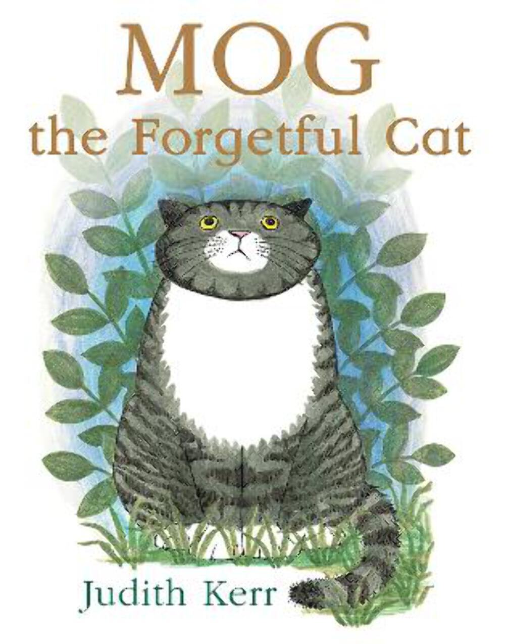 Judith Kerr: Mog the Forgetful Cat: The illustrated adventures of the nation’s f