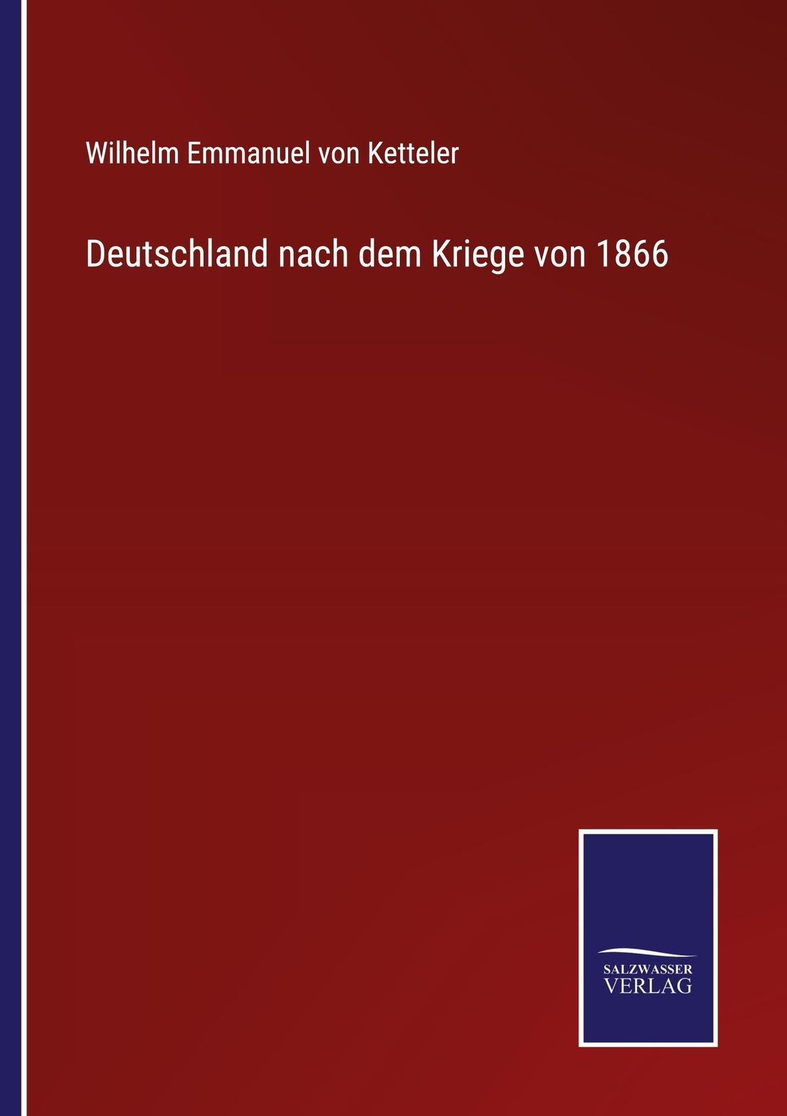 Thumbnail - Wilhelm Emmanuel Von Ketteler | Deutschland Nach Dem Kriege Von 1866 |