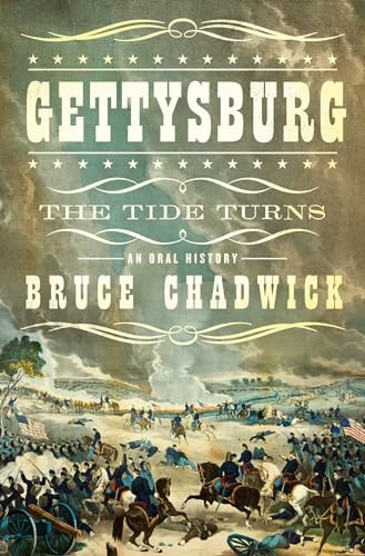 Gettysburg: The Tide Turns: An Oral History - Image 4