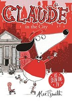 Alex T. Smith - Claude In The City - Paperback - G245Z