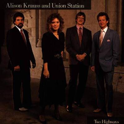 Two Highways - Audio CD By Alison Krauss And Union Station - GOOD