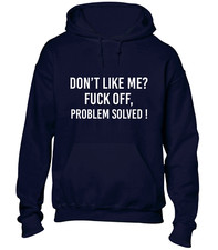 DON'T LIKE ME, FU*K OFF KAPUZENPULLOVER LUSTIG UNHÖFLICH GEDRUCKT SLOGAN DESIGN COOLES TOP