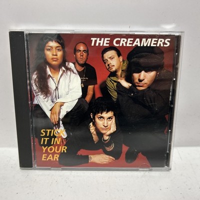 The Creamers Stick It In Your Ear  (CD, 1991, Triple X)