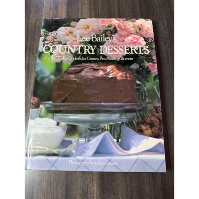 Lee Baileys Country Desserts Cookbook Cakes Cookies Ice Creams Pies Puddings
