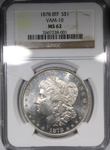 1878 8TF Morgan Dollar NGC MS62 VAM-10 Flashy Coin $1 Notched 7