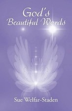Sue Welfar-Staden God's Beautiful Words (Paperback)