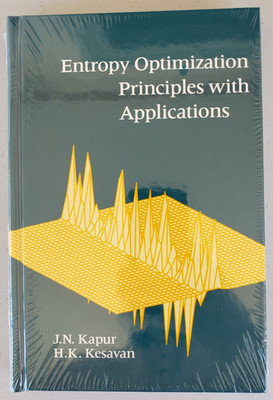 Entropy Optimization Principles with Applications Kapur, Academic Press 1992 NEW