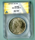 1878 7tf Morgan Silver Dollar Rev of 79 ANACS AU55