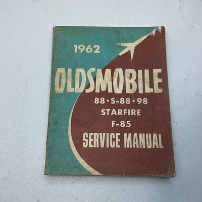 1962 GM Oldsmobile 88, 98, Starfire, & F-85 Service Manual