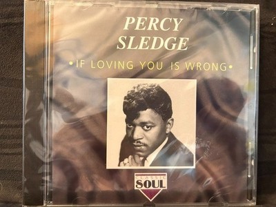 If Loving You is Wrong by Percy Sledge (CD, Oct-1999, Charly Records (UK))