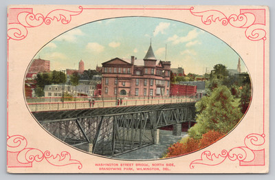 Postcard 1910 North End of the Washington Street Bridge in Wilmington, DE.