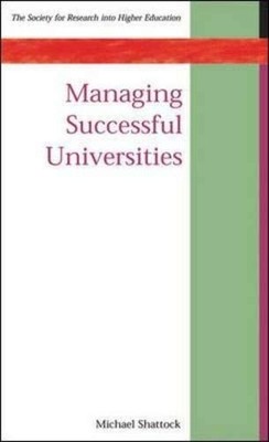 Managing Successful Universities (Society for Research into High
