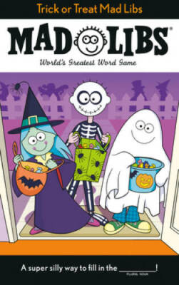 Trick or Treat Mad Libs - Paperback By Roarke, Tristan - VERY GOOD