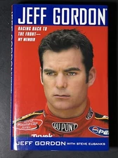 Jeff Gordon : Racing Back to the Front-My Memoir by Jeff Gordon  1st Ed. 1st Pr.