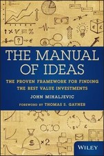 The Manual of Ideas: The Proven Framework f... 9781118083659 by Mihaljevic, John