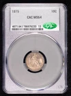 1875 Liberty Seated Dime CACG MS 64 CAC