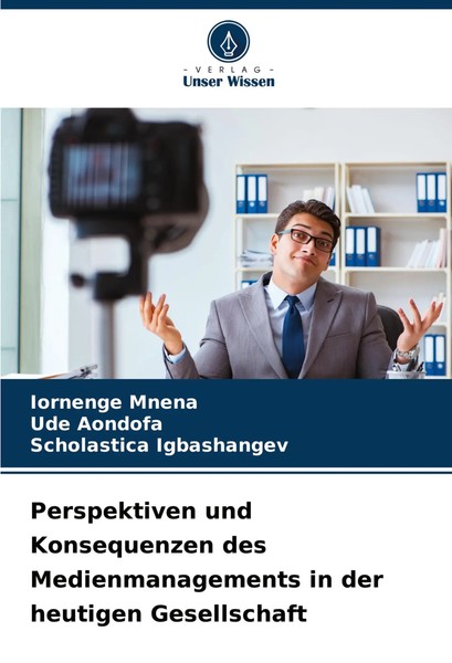Iornenge Mnena (U. A.) | Perspektiven Und Konsequenzen Des Medienmanagements...-image