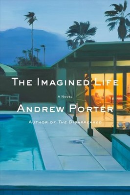 Imagined Life, Hardcover by Porter, Andrew, Brand New, Free shipping in the US