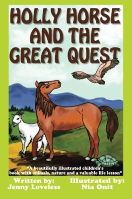 Holly Horse And the Great Quest: A beautifully illustrated child