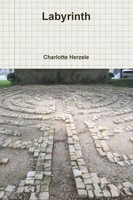Labyrinth Charlotte Herzele Taschenbuch Kartoniert / Broschiert Englisch 2018