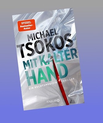 Mit kalter Hand Michael Tsokos