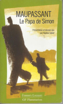 °Le Papa de Simon de MAUPASSANT - Ed Flammarion