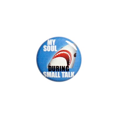 Vintage 80s 90s Style Pin Button Funny My Soul During Small Talk Pin 1  69-32