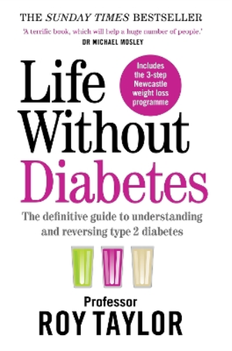 Professor Roy Taylor Life Without Diabetes (Tascabile)
