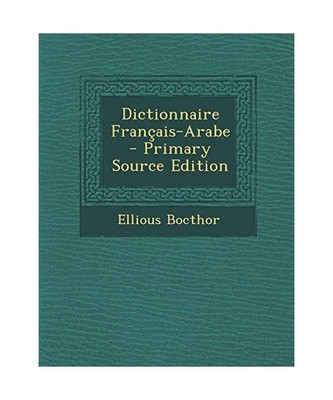 Dictionnaire Francais-Arabe, Ellious Bocthor | eBay
