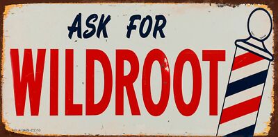 ASK FOR WILDROOT BARBER SHOP POLE 24'' HEAVY DUTY USA MADE METAL ADVERTISING SIGN