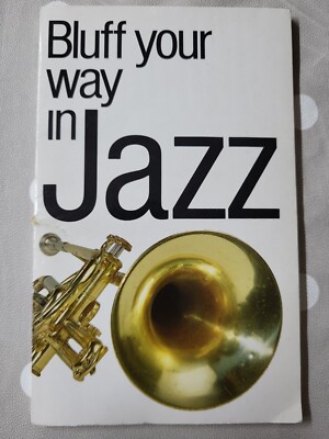 Bluff Your Way in Jazz by Peter Clayton, Peter Gammond (Paperback, 2000)