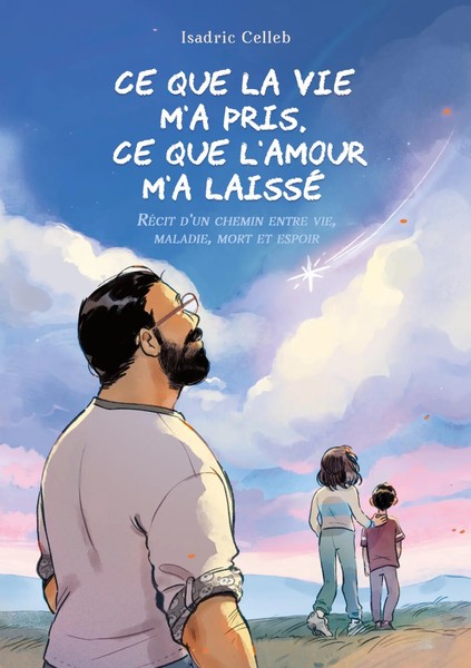 Isadric Celleb | Ce Que La Vie M'a Pris, Ce Que L'amour M'a Laissé | Taschenbuch-image