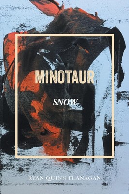 Minotaur Snow Ryan Quinn Flanagan Taschenbuch Englisch 2022 NYQ Books