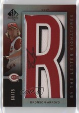 2007 SP Authentic By the Letter Signatures 60/75 Bronson Arroyo #BL-14 Auto 0c6