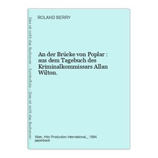 An der Brücke von Poplar : aus dem Tagebuch des Kriminalkommissars Allan Wilton.