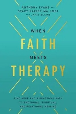 Anthony Evans (u. a.) | When Faith Meets Therapy | Taschenbuch | Englisch (2023)